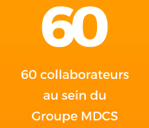 60 collaborateurs au sein du groupe MDCS